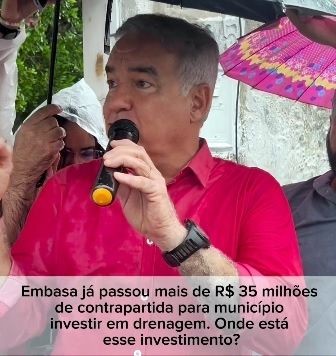 Zé Neto diz que Embasa repassou R$ 35 milhões à Prefeitura de Feira de Santana