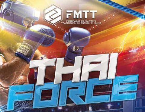 Feira de Santana recebe a primeira edição do Thai Force