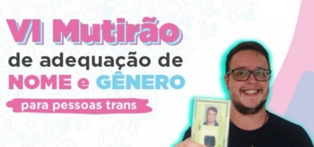 Defensoria vai realizar mutirão de adequação de nome e gênero na Bahia